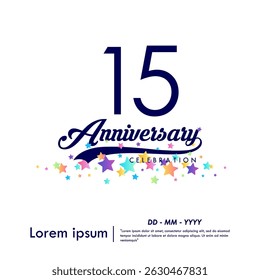 15th years anniversary celebration emblem. congratulations anniversary logo isolated with ribbon and colorful stars on white background. vector illustration template design