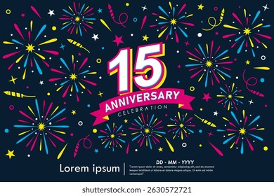 15th years anniversary celebration emblem. congratulations anniversary logo isolated with colorful fireworks and stars sparkle and ribbon. vector illustration template design 