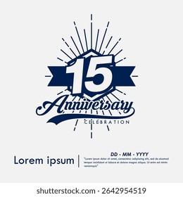 15th years anniversary celebration emblem. congratulations anniversary calligraphy isolated with laurel sunburst and ribbon on white background.  vector illustration template design for web banner