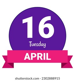 16 April, Tuesday. Date template. Useful design for calendar or event promotion. Vector illustration EPS 10 File. Isolated on white background. 