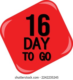 16 day to go sign label vector art, illustration with nice red black color and fantastic font