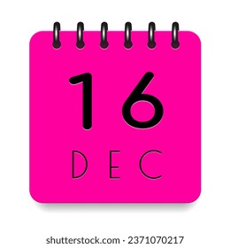 16 day of the month. December. Pink calendar daily icon. Black letters. Date day week Sunday, Monday, Tuesday, Wednesday, Thursday, Friday, Saturday. Cut paper. White background. Vector illustration.