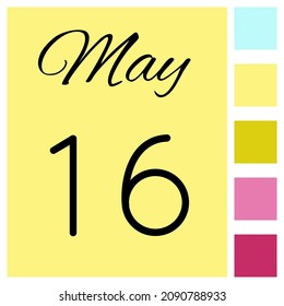 16 day of the month. May. Cute calendar daily icon. Date day week Sunday, Monday, Tuesday, Wednesday, Thursday, Friday, Saturday.