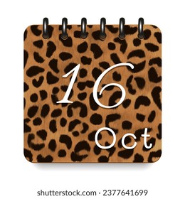 16 day of the month. October. Leopard print calendar daily icon. White letters. Date day week Sunday, Monday, Tuesday, Wednesday, Thursday, Friday, Saturday.  White background. Vector illustration.