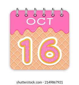 16 day of a month. October. Waffle cone calendar with melted ice cream. 3d daily icon. Date. Week Sunday, Monday, Tuesday, Wednesday, Thursday, Friday, Saturday. White background Vector illustration