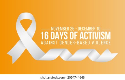 16 Days of Activism against gender based violence is observed every year from November 25 to December 10 all across the world. Vector illustration