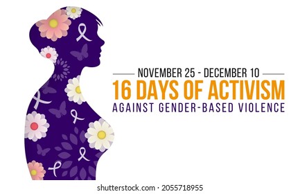 16 Days of Activism against gender based violence is observed every year from November 25 to December 10 all across the world. Vector illustration