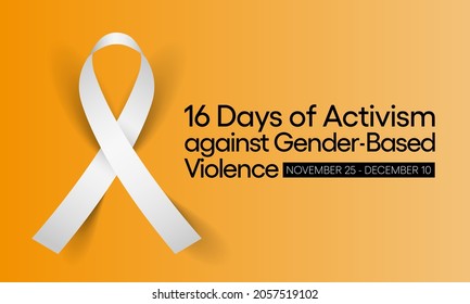 16 Days of Activism against gender based violence is observed every year from November 25 to December 10 all across the world. Vector illustration