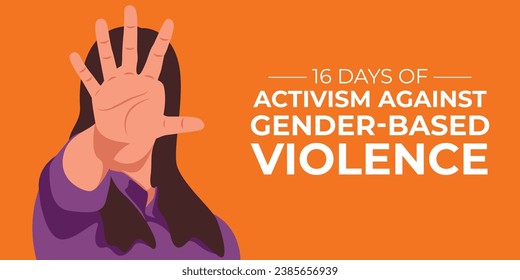 16 Days of Activism against gender-based violence is observed every year from November 25 to December 10 worldwide. Vector illustration design.