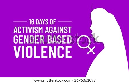 16 Days of Activism raises global awareness to stop gender-based violence, empower women, and support survivors.  Banner poster, social media, flyer and background design template. Vector illustration
