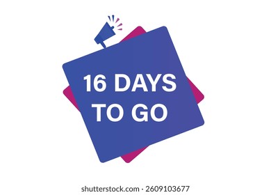 16 days to go,, sale countdown vector symbol, clock, time,  background, template 15 days to go, countdown, sticker, left banner, business, sale, label button
