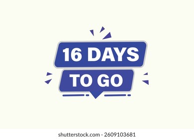 16 days to go,, sale countdown vector symbol, clock, time,  background, template 15 days to go, countdown, sticker, left banner, business, sale, label button
