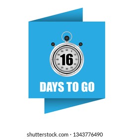 16 days to go sign.