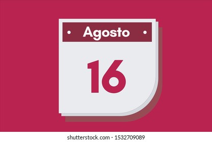 16 de Agosto. Dia del mes. Calendario (August 16th. Day of month. Calendar in spanish) vector illustration icon.