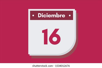 16 de Diciembre. Dia del mes. Calendario (December 16th. Day of month. Calendar in spanish) vector illustration icon.