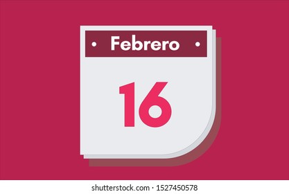 16 de Febrero. Dia del mes. Calendario (February 16th. Day of month. Calendar in spanish) vector illustration icon.