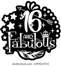 16 and fabulous black vector graphic design