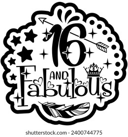 16 and fabulous black vector graphic design