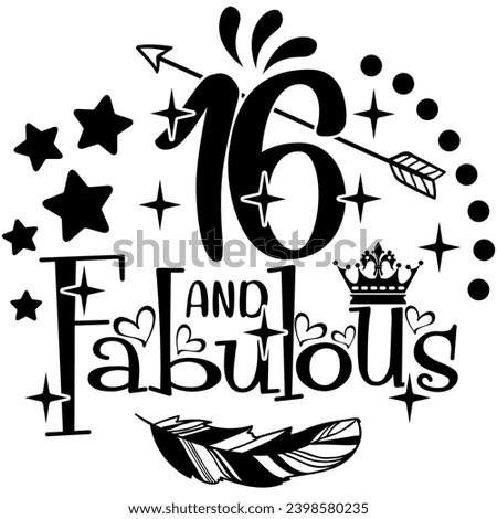 16 and fabulous black vector graphic design and cut file