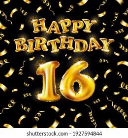 16 Happy Birthday message made of golden inflatable balloon sixteen letters isolated on black background fly on gold ribbons with confetti. Happy birthday party balloons concept vector illustration