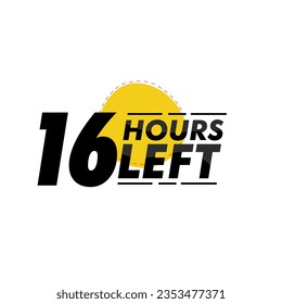16 hours left  Countdown badge with vector number and timer illustration. Countdown left offer, promo sticker, business limited special promotion, best deal emblem or logo isolated 
