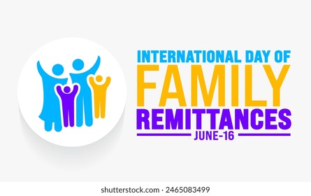 16 June is International day of family remittances background template. Holiday concept. use to background, banner, placard, card, and poster design template with text inscription and standard color.