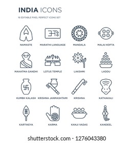 16 linear india icons such as Namaste, marathi language, Karma, Kartikeya, Kathakali, Kandeel, mahatma gandhi modern with thin stroke, vector illustration, eps10, trendy line icon set.