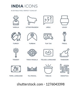 16 linear india icons such as Varaja, uttar pradesh, Taj mahal, tamil language, Tandoori, Swastica, Turkey modern with thin stroke, vector illustration, eps10, trendy line icon set.