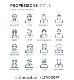 16 linear Professions icons such as Callcenter, Butler, Actuary, Air hostess, Archeologist, Accountant, Boxer modern with thin stroke, vector illustration, eps10, trendy line icon set.