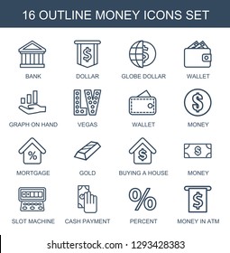 16 money icons. Trendy money icons white background. Included outline icons such as bank, dollar, globe dollar, wallet, graph on hand, Vegas, mortgage. money icon for web and mobile.