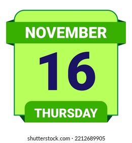 16 November, Thursday. Date template. Useful design for calendar or event promotion. Vector illustration EPS 10 File. Isolated on white background.