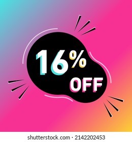 16 % off vector illustration. Sixteen percent sales promotion. Rounded shape. White, black, blue, yellow and pink.Colorful shadows. Gradient background.