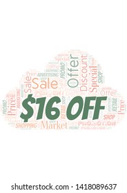 $16 Off word cloud. Wordcloud made with text only.