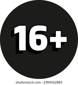 16 plus or 16+ age limit sign. Age ristriction or age limitation sign. Sixteen plus age limit.