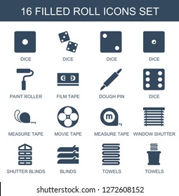 16 roll icons. Trendy roll icons white background. Included filled icons such as Dice, dice, paint roller, film tape, dough pin, measure tape, movie tape. roll icon for web and mobile.