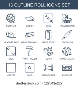 16 roll icons. Trendy roll icons white background. Included outline icons such as film tape, carpet, Dice, roller skate, measure tape, wrap sandwich. roll icon for web and mobile.