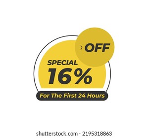 16% Special Discount for the frist 24 hours tag product banner label vector art illustration. Isolated on White Background in yellow color