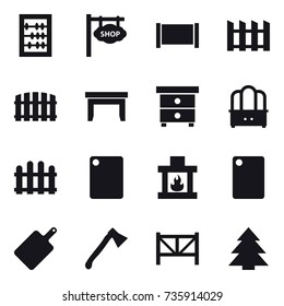 16 vector icon set : abacus, shop signboard, fence, table, nightstand, dresser, cutting board, fireplace, axe, farm fence, spruce