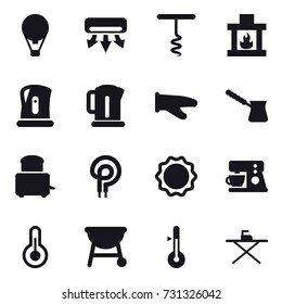16 vector icon set : air ballon, air conditioning, corkscrew, fireplace, kettle, cook glove, turk, thermometer, iron board