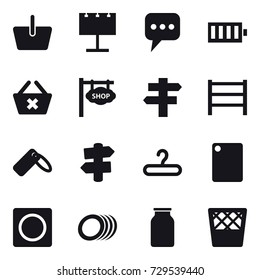 16 vector icon set : basket, billboard, message, battery, delete cart, shop signboard, singlepost, signpost, hanger, cutting board, ring button, trash bin
