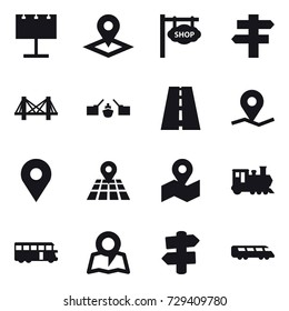 16 vector icon set : billboard, pointer, shop signboard, singlepost, bridge, drawbridge, train, bus, map, signpost