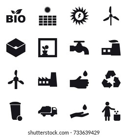 16 vector icon set : bio, sun power, windmill, box, flower in window, water tap, factory, hand drop, recycling, trash bin, trash truck, hand and drop, garbage bin
