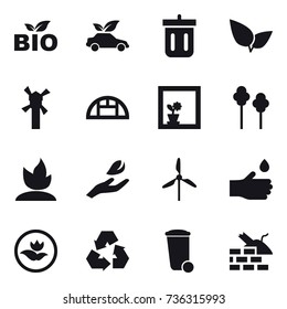 16 vector icon set : bio, eco car, bin, windmill, greenhouse, flower in window, trees, sprouting, hand leaf, hand drop, ecology, recycling, trash bin, construct garbage