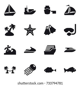 16 vector icon set : boat, sail boat, island, starfish, flippers, diving mask, surfer, jet ski, cruise ship, yacht, palm hammock, jellyfish, fish