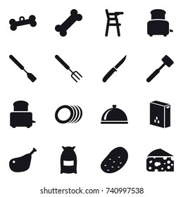 16 vector icon set : bone, Chair for babies, toaster, spatula, big fork, knife, meat hammer, flour, potato, cheese