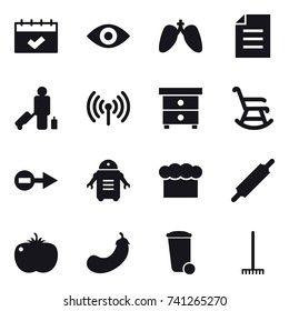 16 vector icon set : calendar, eye, passenger, wireless, nightstand, rocking chair, chef  hat, rolling pin, eggplant, trash bin, rake
