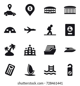 16 vector icon set : car pointer, dollar pin, airport building, dome house, plane, tourist, passport, island, hotel, cruise ship, yacht, inflatable mattress, windsurfing, pool, do not distrub