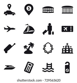 16 vector icon set : car pointer, dollar pin, airport building, plane, sail boat, passenger, ticket, suitcase, island, hawaiian wreath, hotel, yacht, inflatable mattress, pool, do not distrub