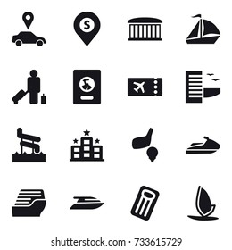16 vector icon set : car pointer, dollar pin, airport building, sail boat, passenger, passport, ticket, hotel, aquapark, golf, jet ski, cruise ship, yacht, inflatable mattress, windsurfing