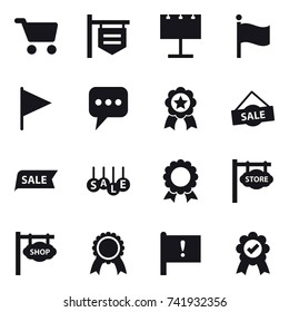 16 vector icon set : cart, shop signboard, billboard, flag, message, medal, sale, store signboard